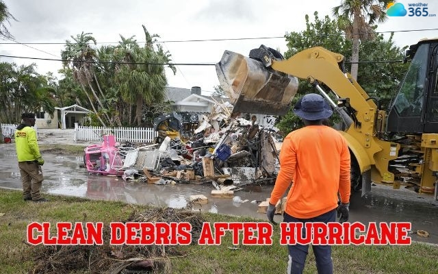 Clean debris after a hurricane